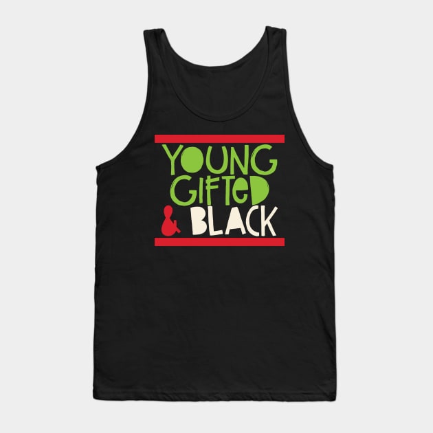 'Young Gifted & Black' Inspirational Gifted Tank Top by ourwackyhome